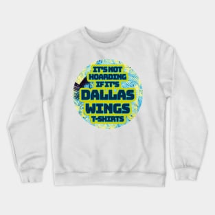 wings hoarding Crewneck Sweatshirt